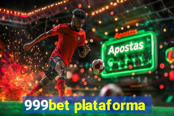 999bet plataforma